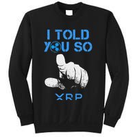 I Told You So Hodl Xrp Ripple Coin Blockchain Crypto Bullrun Sweatshirt