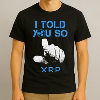 I Told You So Hodl Xrp Ripple Coin Blockchain Crypto Bullrun T-Shirt