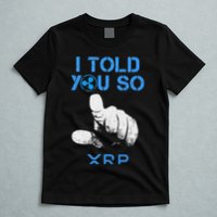 I Told You So Hodl Xrp Ripple Coin Blockchain Crypto Bullrun T-Shirt