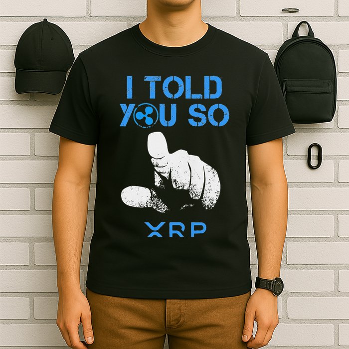 I Told You So Hodl Xrp Ripple Coin Blockchain Crypto Bullrun T-Shirt