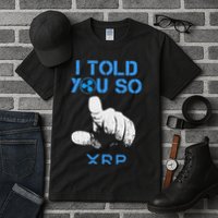 I Told You So Hodl Xrp Ripple Coin Blockchain Crypto Bullrun Tall T-Shirt