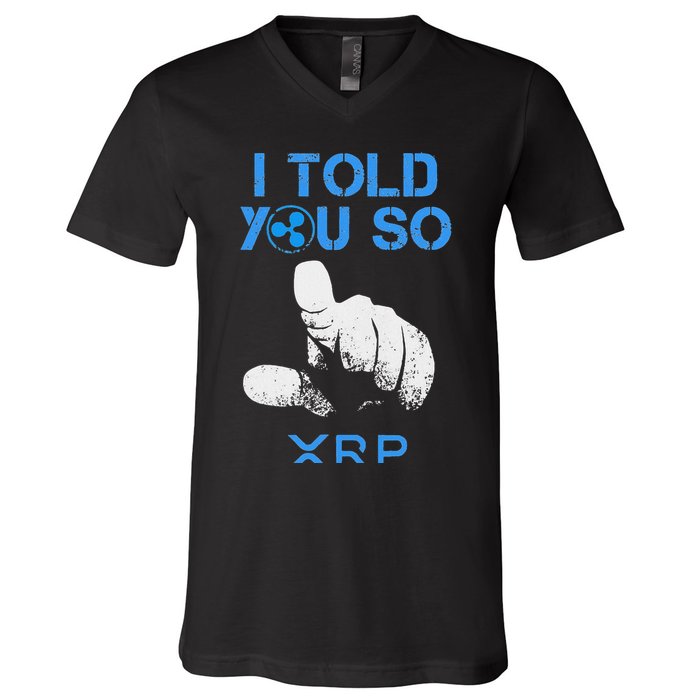 I Told You So Hodl Xrp Ripple Coin Blockchain Crypto Bullrun V-Neck T-Shirt