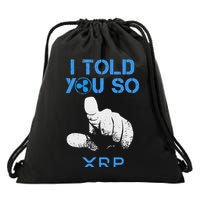 I Told You So Hodl Xrp Ripple Coin Blockchain Crypto Bullrun Drawstring Bag