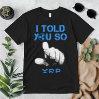 I Told You So Hodl Xrp Ripple Coin Blockchain Crypto Bullrun Premium T-Shirt