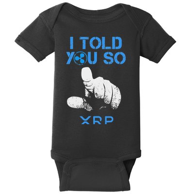 I Told You So Hodl Xrp Ripple Coin Blockchain Crypto Bullrun Baby Bodysuit