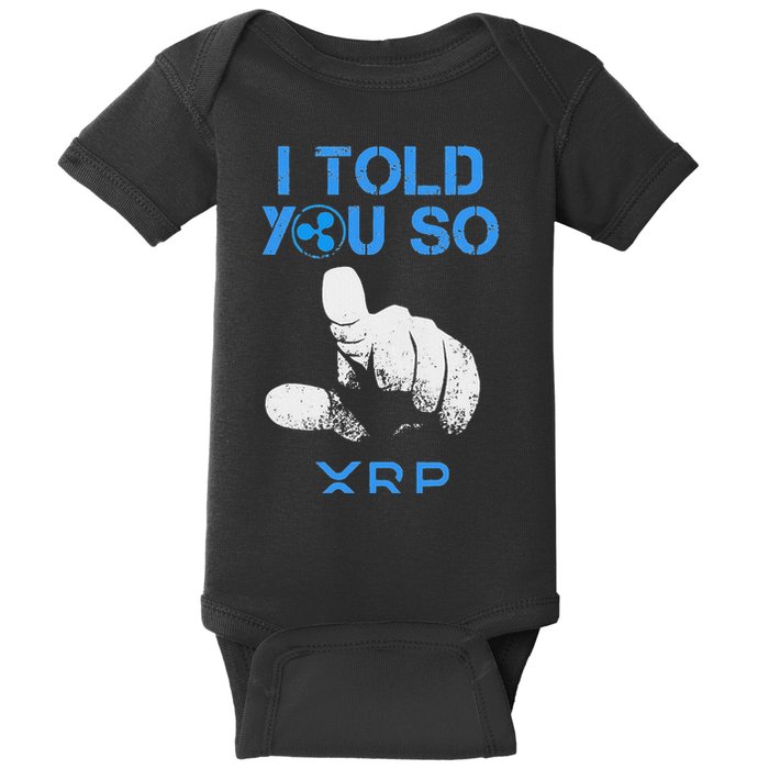 I Told You So Hodl Xrp Ripple Coin Blockchain Crypto Bullrun Baby Bodysuit