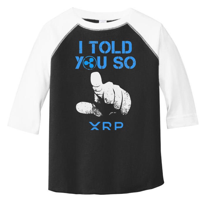 I Told You So Hodl Xrp Ripple Coin Blockchain Crypto Bullrun Toddler Fine Jersey T-Shirt