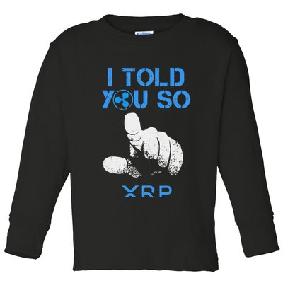 I Told You So Hodl Xrp Ripple Coin Blockchain Crypto Bullrun Toddler Long Sleeve Shirt