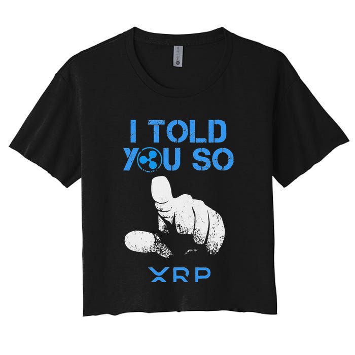 I Told You So Hodl Xrp Ripple Coin Blockchain Crypto Bullrun Crop Top