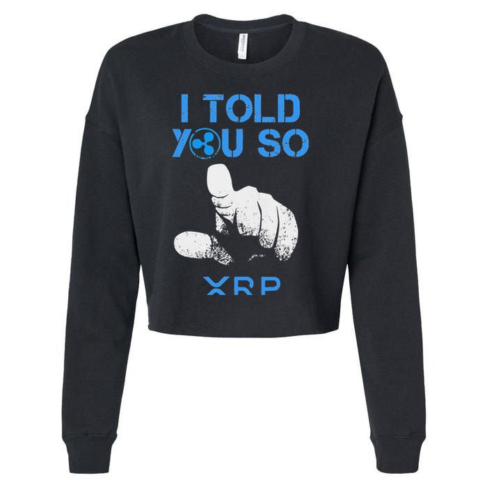 I Told You So Hodl Xrp Ripple Coin Blockchain Crypto Bullrun Cropped Pullover Crew