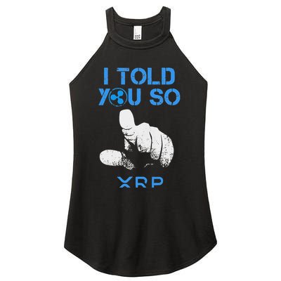 I Told You So Hodl Xrp Ripple Coin Blockchain Crypto Bullrun Women's Perfect Tri Rocker Tank