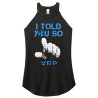 I Told You So Hodl Xrp Ripple Coin Blockchain Crypto Bullrun Women's Perfect Tri Rocker Tank