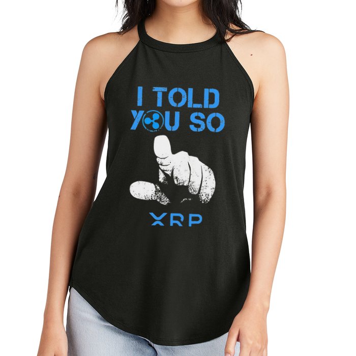 I Told You So Hodl Xrp Ripple Coin Blockchain Crypto Bullrun Women's Perfect Tri Rocker Tank