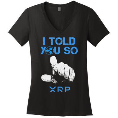 I Told You So Hodl Xrp Ripple Coin Blockchain Crypto Bullrun Women's V-Neck T-Shirt