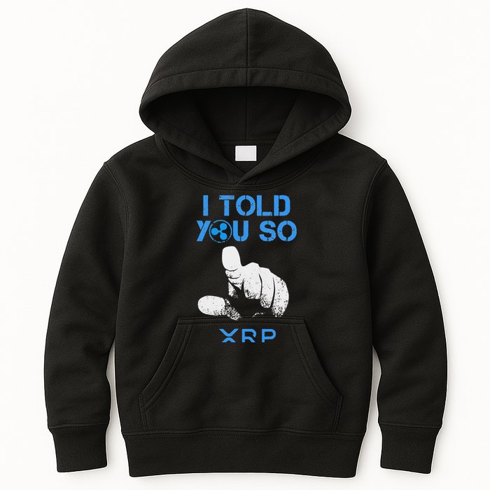I Told You So Hodl Xrp Ripple Coin Blockchain Crypto Bullrun Kids Hoodie