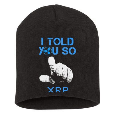 I Told You So Hodl Xrp Ripple Coin Blockchain Crypto Bullrun Short Acrylic Beanie