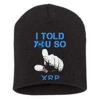 I Told You So Hodl Xrp Ripple Coin Blockchain Crypto Bullrun Short Acrylic Beanie
