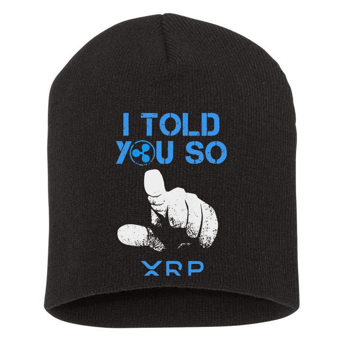 I Told You So Hodl Xrp Ripple Coin Blockchain Crypto Bullrun Short Acrylic Beanie
