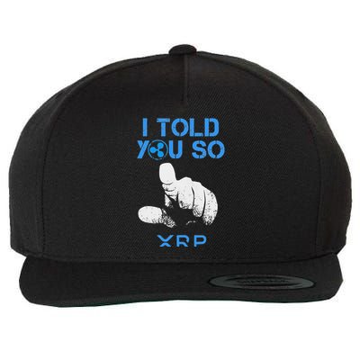 I Told You So Hodl Xrp Ripple Coin Blockchain Crypto Bullrun Wool Snapback Cap