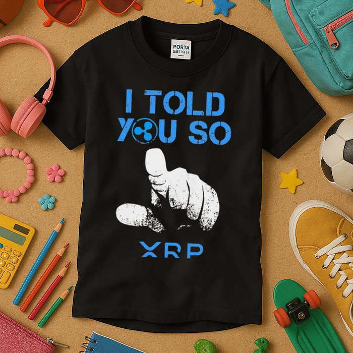 I Told You So Hodl Xrp Ripple Coin Blockchain Crypto Bullrun Kids T-Shirt