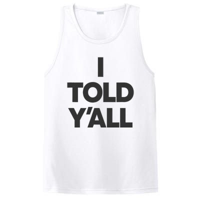 I Told YAll Funny Told Ya PosiCharge Competitor Tank