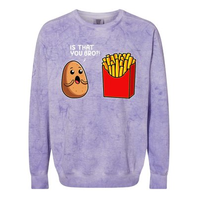 Is That You Bro Potato French Fry Vegetable Funny Food Pun Colorblast Crewneck Sweatshirt