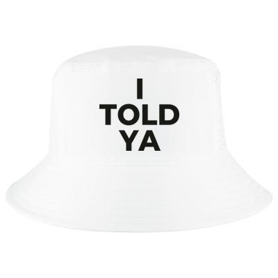 I Told Ya Tennis I Told You Cool Comfort Performance Bucket Hat