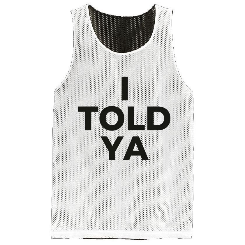 I Told Ya Tennis I Told You Mesh Reversible Basketball Jersey Tank