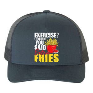 I Thought You Said Extra Fries Fast Food Lover French Fry Yupoong Adult 5-Panel Trucker Hat