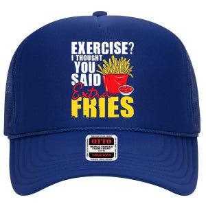 I Thought You Said Extra Fries Fast Food Lover French Fry High Crown Mesh Back Trucker Hat