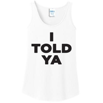 I Told Ya Ladies Essential Tank