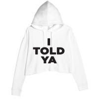 I Told Ya Crop Fleece Hoodie