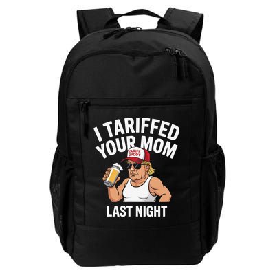 I Tariffed Your Mom Last Night Backpack