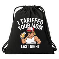 I Tariffed Your Mom Last Night Drawstring Bag