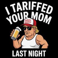 I Tariffed Your Mom Last Night 16 in Basic Backpack
