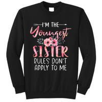 I'm The Youngest Sister Rules Don't Apply To Me Floral Cute Sweatshirt