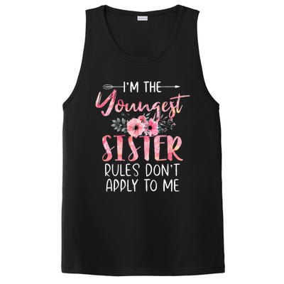 I'm The Youngest Sister Rules Don't Apply To Me Floral Cute PosiCharge Competitor Tank