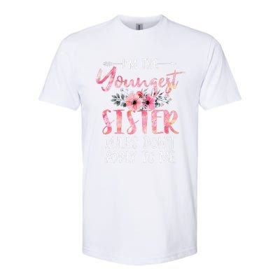 I'm The Youngest Sister Rules Don't Apply To Me Floral Cute Softstyle CVC T-Shirt