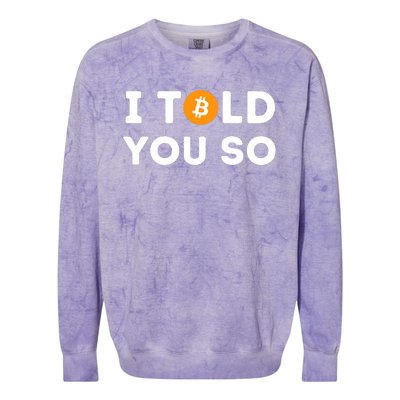 I Told You So Funny Crypto Trader Btc Bitcoin Investor Colorblast Crewneck Sweatshirt