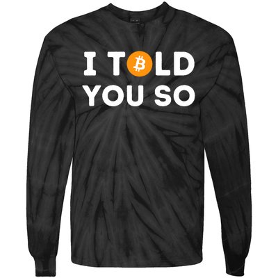 I Told You So Funny Crypto Trader Btc Bitcoin Investor Tie-Dye Long Sleeve Shirt