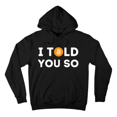 I Told You So Funny Crypto Trader Btc Bitcoin Investor Tall Hoodie