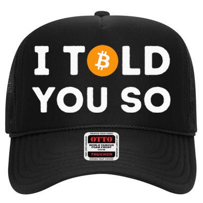 I Told You So Funny Crypto Trader Btc Bitcoin Investor High Crown Mesh Back Trucker Hat