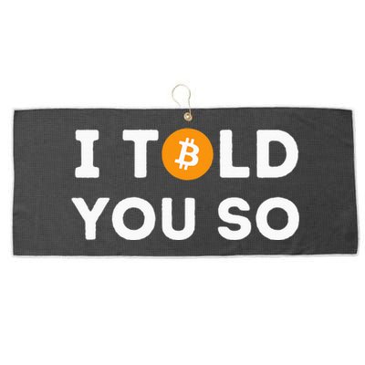 I Told You So Funny Crypto Trader Btc Bitcoin Investor Large Microfiber Waffle Golf Towel