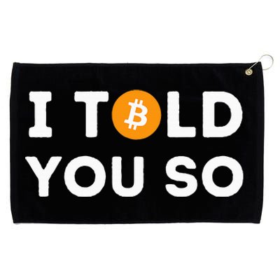 I Told You So Funny Crypto Trader Btc Bitcoin Investor Grommeted Golf Towel