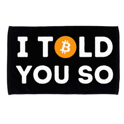 I Told You So Funny Crypto Trader Btc Bitcoin Investor Microfiber Hand Towel