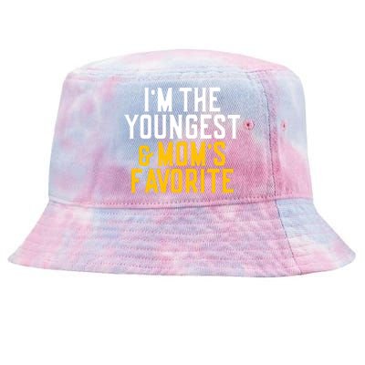 Im The Youngest And Moms Favorite Funny Sibling Tie-Dyed Bucket Hat