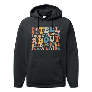 I Tell Young People About Dead People Performance Fleece Hoodie