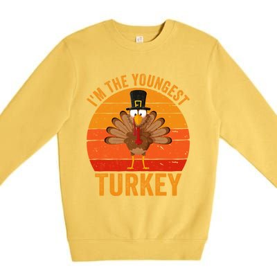 Im The Youngest Turkey Cool Gift Funny Thanksgiving Day Gift Premium Crewneck Sweatshirt