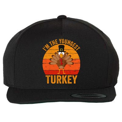 Im The Youngest Turkey Cool Gift Funny Thanksgiving Day Gift Wool Snapback Cap