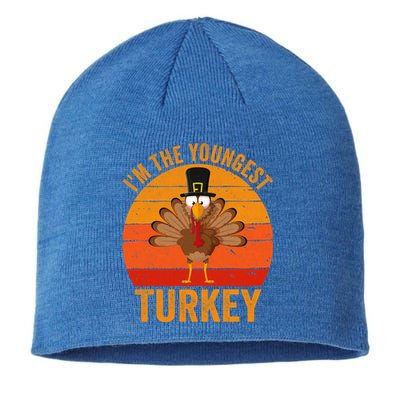 Im The Youngest Turkey Cool Gift Funny Thanksgiving Day Gift Sustainable Beanie